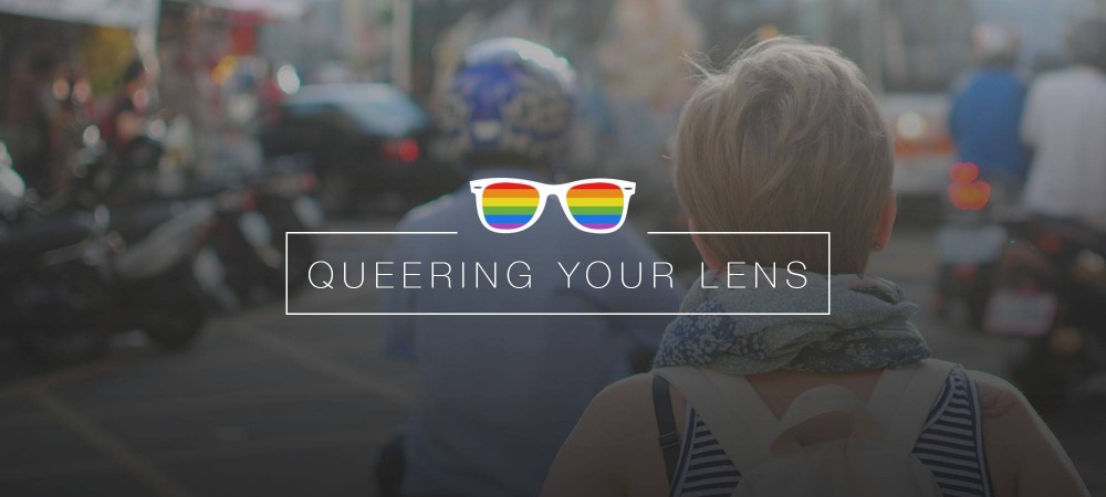 Queering Your Lens